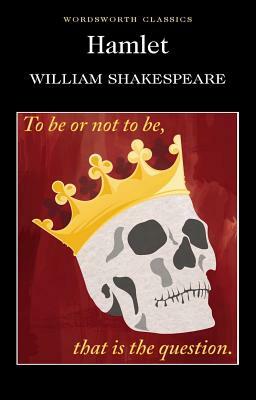 Hamlet by William Shakespeare