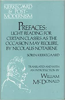 Prefaces: Light Reading for Certain Classes as the Occasion May Require, by Nicolaus Notabene: A Work by Søren Kierkegaard