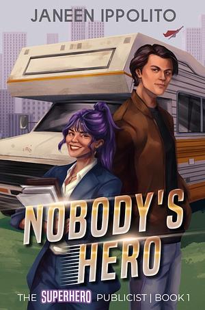 Nobody's Hero by Janeen Ippolito