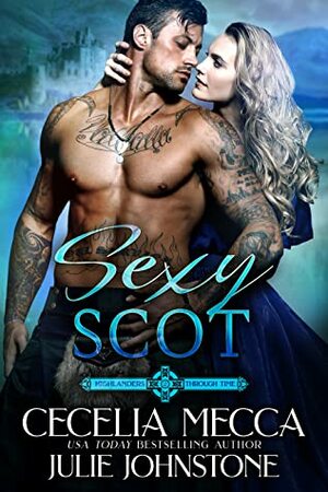 Sexy Scot by Cecelia Mecca, Julie Johnstone