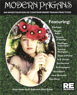 Modern Pagans: An Investigation of Contemporary Pagan Practices by John Sulak, V. Vale