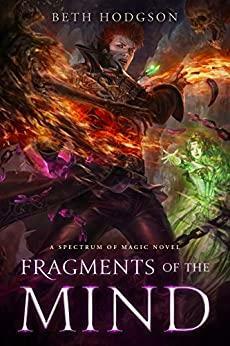 Fragments of the Mind by Crystal Watanabe, Beth Hodgson