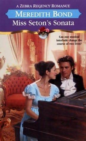 Miss Seton's Sonata by Meredith Bond