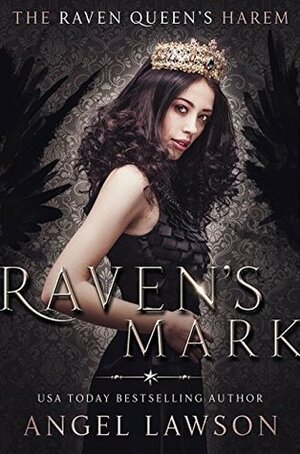 Raven's Mark by Angel Lawson