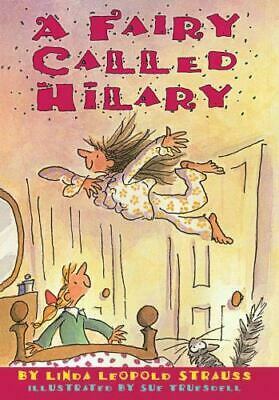 Fairy Called Hilary by Linda Leopold Strauss