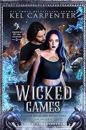 Wicked Games: Queen of the Damned by Kel Carpenter, Kel Carpenter