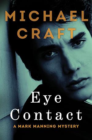 Eye Contact by Michael Craft