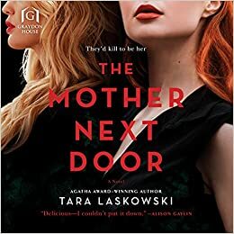 The Mother Next Door by Tara Laskowski