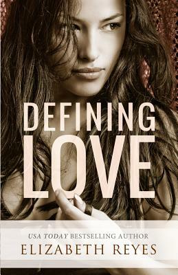 Defining Love by Elizabeth Reyes