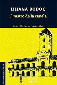 El rastro de la canela by Liliana Bodoc