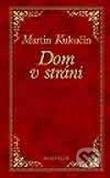 Dom v stráni by Martin Kukučín