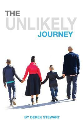 The Unlikely Journey by Derek Stewart