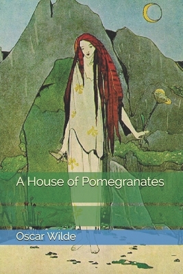 A House of Pomegranates by Oscar Wilde