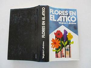 Flores En El Ático by V.C. Andrews