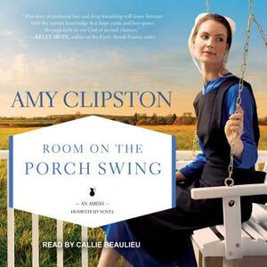 Room on the Porch Swing by Amy Clipston