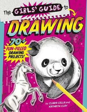 The Girls' Guide to Drawing by Clara Cella