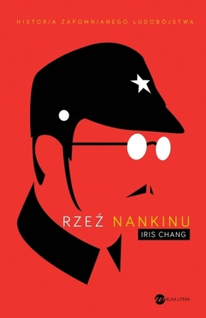 Rzeź Nankinu by Iris Chang, Konrad Godlewski