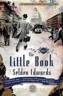 BY Edwards, Selden ( Author ) { The Little Book THE LITTLE BOOK  By Edwards, Selden ( Author )May-01-2009 Paperback By Edwards, Selden ( Author ) May - 01- 2009 ( Paperback ) } by Selden Edwards, Selden Edwards