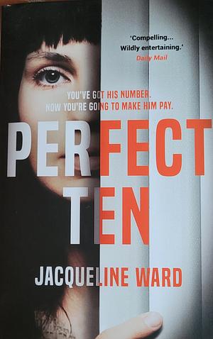 Perfect Ten by Jacqueline Ward