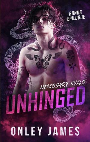 Unhinged: Bonus Epilogue  by Onley James