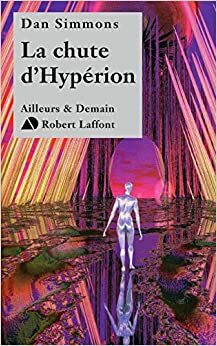 La Chute d'Hypérion by Guy Abadia, Dan Simmons