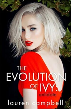 The Evolution of Ivy: Antidote by Lauren Campbell