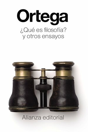 ¿Qué es filosofía? y otros ensayos by José Ortega y Gasset