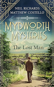 The Lost Man  by Neil Richards, Matthew Costello