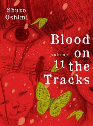 Blood on the Tracks, Vol. 11 by Shuzo Oshimi