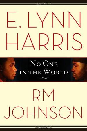 No One in the World by RM Johnson, E. Lynn Harris