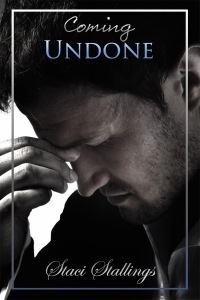 Coming Undone by Staci Stallings