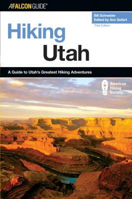 Hiking Utah by Bill Schneider