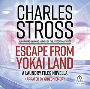 Escape from Yokai Land by Charles Stross