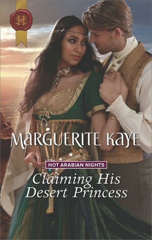 Claiming His Desert Princess by Marguerite Kaye