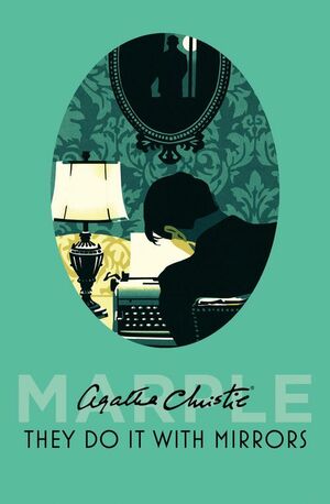 They Do It With Mirrors by Agatha Christie