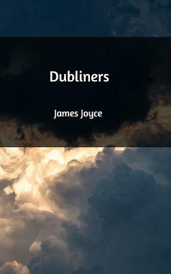 Dubliners by James Joyce