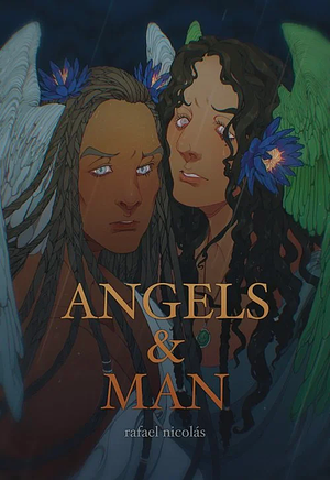 Angels & Man by rafael nicolás