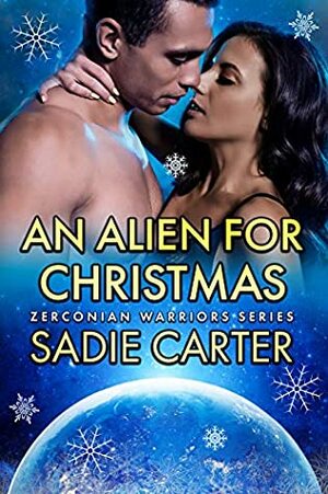 An Alien For Christmas by Sadie Carter