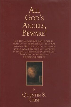 All God's Angels, Beware! by Quentin S. Crisp