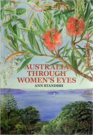 Australia Through Women's Eyes by Ann Standish