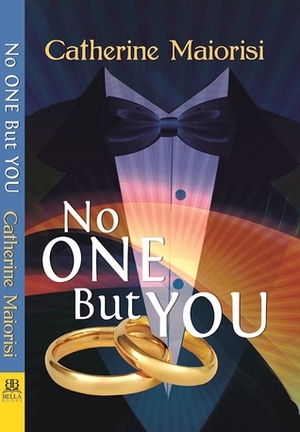 No One But You by Catherine Maiorisi