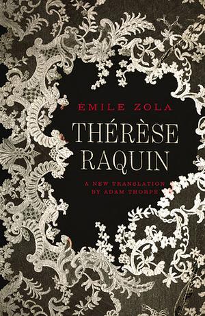 Thérèse Raquin by Émile Zola