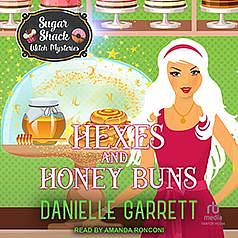 Hexes and Honey Buns by Danielle Garrett