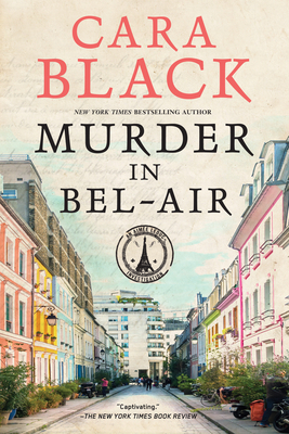 Murder in Bel-Air by Cara Black