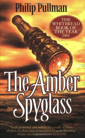 The Amber Spyglass by Philip Pullman