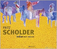 Fritz Scholder: Indian/Not Indian by Truman Lowe, Paul Chaat Smith, Lowery Stokes Sims