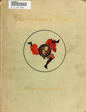 The Evolution of Woman by Harry Whitney McVickar