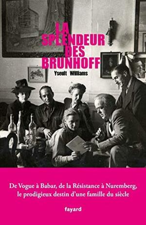 La splendeur des Brunhoff (Documents) by Yseult Williams