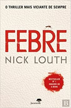 Febre by Nick Louth