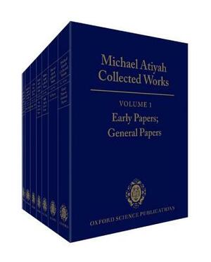 Michael Atiyah Collected Works: 7 Volume Set by Michael Atiyah